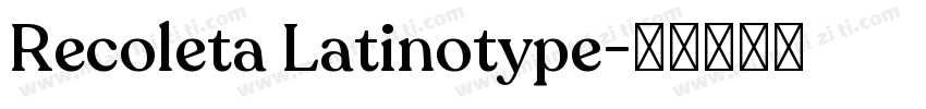 Recoleta Latinotype字体转换